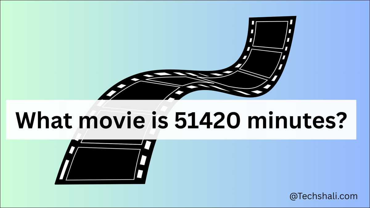 What movie is 51420 minutes? That film is Logistics (2012)